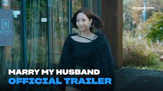 Marry My Husband előzetes