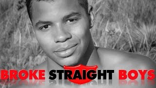 Broke Straight Boys előzetes