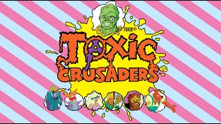 Toxic Crusaders előzetes