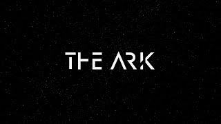 The Ark előzetes