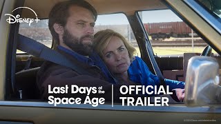 Last Days of the Space Age előzetes