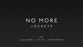 No More Jockeys előzetes