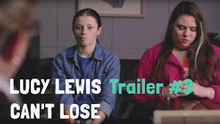 Lucy Lewis Can't Lose előzetes