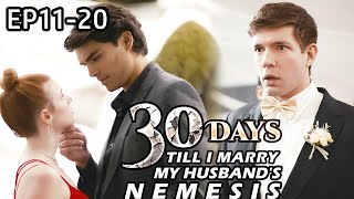 30 Days Till I Marry My Husband's Nemesis előzetes