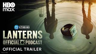 Lanterns: The Official Podcast előzetes