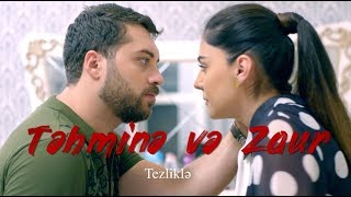 Təhminə və Zaur előzetes