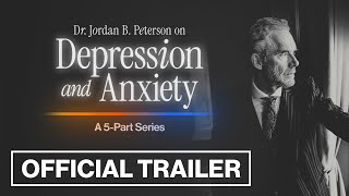Dr. Jordan B. Peterson on Depression and Anxiety előzetes