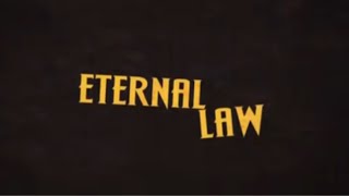 Eternal Law előzetes