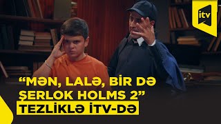 Mən, Lalə, bir də Şerlok Holms előzetes