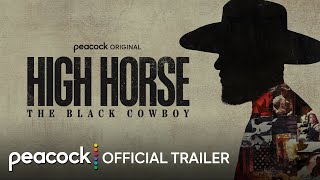 High Horse: The Black Cowboy előzetes