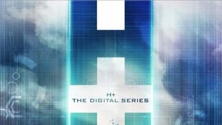 H+: The Digital Series előzetes