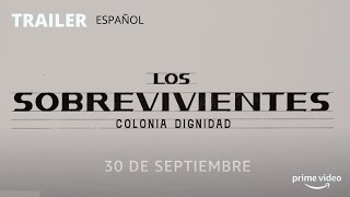 Los Sobrevivientes, Colonia Dignidad előzetes