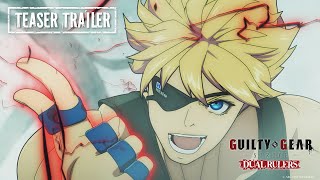 GUILTY GEAR STRIVE: DUAL RULERS előzetes