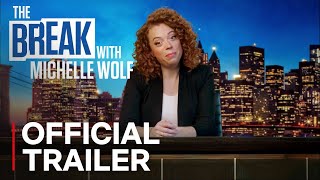 The Break with Michelle Wolf előzetes