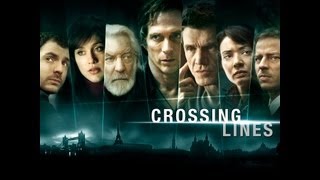 Crossing Lines - Határtalanul előzetes