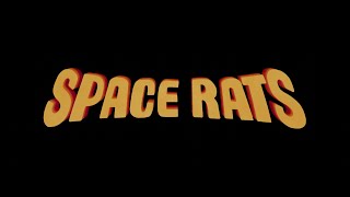 Space Rats előzetes