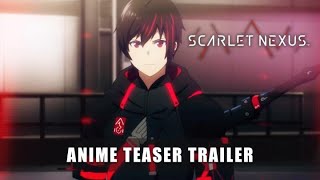 SCARLET NEXUS előzetes