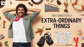 Tony Armstrong's Extra-ordinary Things előzetes