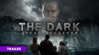 The Dark: Great Deceiver előzetes