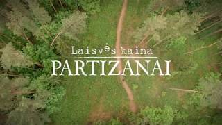 Laisvės kaina. Partizanai előzetes