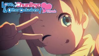 中二病でも恋がしたい! előzetes