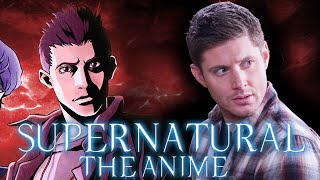SUPERNATURAL：THE ANIMATION előzetes