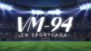 VM -94 - En sportsaga előzetes