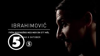 Ibrahimovic - Från Rosengård med mer än ett mål előzetes