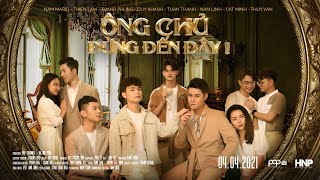ÔNG CHỦ, ĐỪNG ĐẾN ĐÂY! előzetes