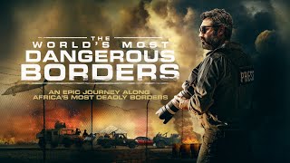 The World's Most Dangerous Borders előzetes