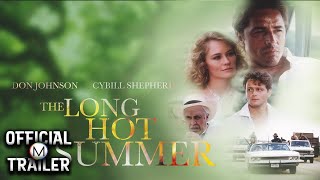 The Long Hot Summer előzetes
