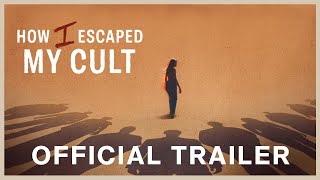 How I Escaped My Cult előzetes
