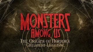 Monsters Among Us előzetes