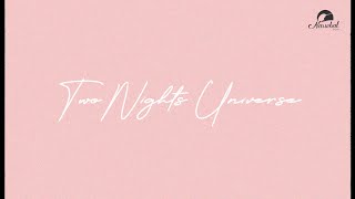 Two Nights Universe előzetes