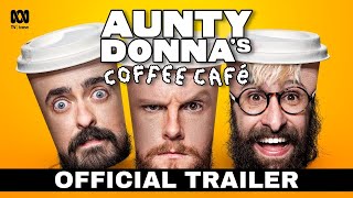 Aunty Donna's Coffee Cafe előzetes