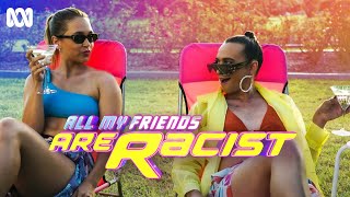 All My Friends Are Racist előzetes