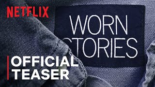 Worn Stories előzetes