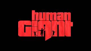 Human Giant előzetes