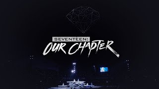 SEVENTEEN: OUR CHAPTER előzetes