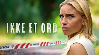 Ikke et ord előzetes