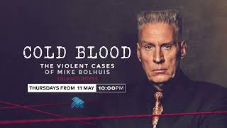 Cold Blood: The Violent Crime Cases of Mike Bolhuis előzetes