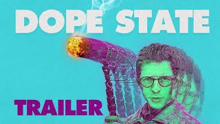 Dope State előzetes