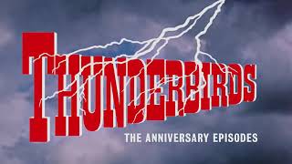 Thunderbirds: The Anniversary Episodes előzetes