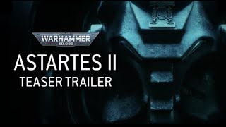 Astartes előzetes