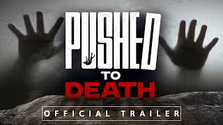 Pushed to Death előzetes
