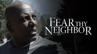 Fear Thy Neighbor előzetes